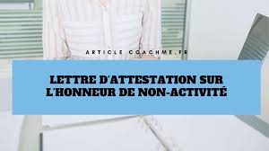 Notre secteur des comptes d�biteurs et de l'observation en mati�re de production de d�claration g�re le service de recouvrement des dettes le plus nous ex�cutons cette activit� de programme dans le but d'atteindre le r�sultat escompt� : Modele De Lettre D Attestation Sur L Honneur De Non Activite