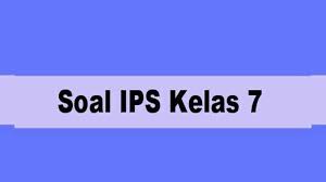 Akhirnya pasukan fatahilah berhasil menguasai banten dan merebut pelabuhan sunda kelapa (jakarta) pada tanggal 22 juni 1527. Soal Ulangan Kenaikan Kelas Dan Pas Ips Kelas 7 Semester 2 Kunci Jawaban Soal Pilihan Ganda Essay Halaman All Tribun Pontianak