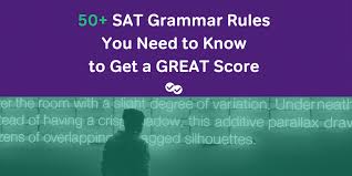 50 sat grammar rules you need to know to get a great score