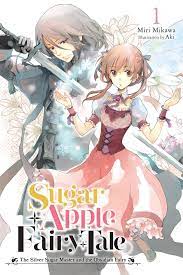 Sugar Apple Fairy Tale, Vol. 1 (light novel) eBook by Miri Mikawa - EPUB  Book | Rakuten Kobo United States