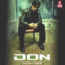 Don the chase begins again film. Don The Chase Begins Again 2006 Shankar Ehsaan Loy Listen To Don The Chase Begins Again Songs Music Online Musicindiaonline