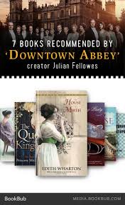 7 Books Recommended By Downton Abbey Creator Julian Fellowes Books Book Club Books Books To Read