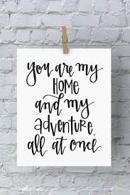 Modern Calligraphy Print You Are My Home Calligraphy Print Mommy Quotes