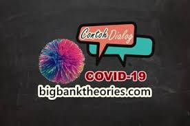 Contoh dialog asking for attention 2 orang dan artinya. Contoh Dialog Bahasa Inggris Tentang Virus Corona