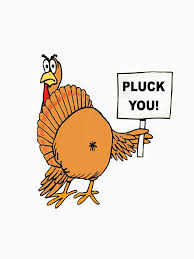 Pluck You Naughty Turkey Joke Happy Thanksgiving Humor Funny Essential T Shirt By Holidays Funny Thanksgiving Turkey Jokes Funny Turkey Pictures
