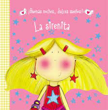 Check spelling or type a new query. La Sirenita Buenas Noches Dulces Suenos Down Hayley Saunders Katie Amazon De Bucher