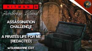 HITMAN 3 | Ambrose Island | A Pirates Life For Me | Redacted Assassination  Challenge | Walkthrough - YouTube