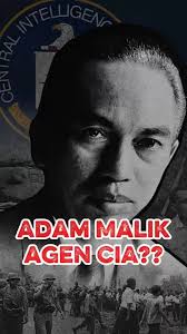 Adam Malik: Agen CIA atau Pejuang Republik?
