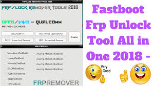 It is 100% tasted and also free to download. Fastboot Frp Unlock Tool All In One 2018 Gsm Support Team