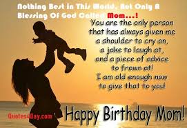 Dear mom, happy birthday to you and many returns of the day. 786 Happy Birthday Wishes For Mother Messages Quotes4day