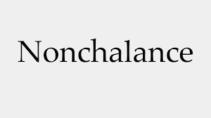 Nonchalant definition, coolly unconcerned, indifferent, or unexcited; How To Pronounce Nonchalance Youtube