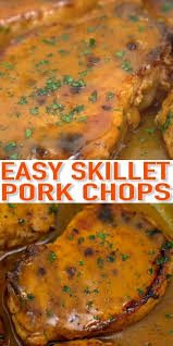 The Best Ever Skillet Pork Chops With Pan Gravy Video Recipe Video In 2020 Easy Pork Chop Recipes Boneless Pork Chop Recipes Pork Chop Dinner