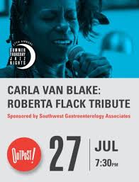 Carla Van Blake: Roberta Flack Tribute Albuquerque @ Outpost Performance  Space 2023-07-27 19:30:00