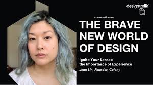 Retour sur une histoire de fibre familiale. Ignite Your Senses The Importance Of Experience Jean Lin Founder Colony Youtube