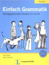 Ist es möglich, schon jetzt einen antrag zu der anerkennung zu stellen oder sollte ich. Calameo 1rusch Paul Schmitz Helen Einfach Grammatik Ubungsgrammatik D