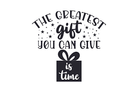 Download The Greatest Gift You Can Give Is Time Svg Cut File By Creative Fabrica Crafts Creative Fabrica PSD Mockup Templates