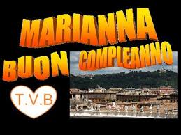Marianna Buon Compleanno Happy Birthday To You Marianna Buon Compleanno Marianna Youtube Buon Compleanno Compleanno