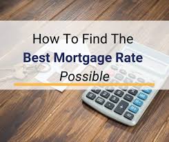 Lowest Mortgage Rates How To Find The Best Mortgage Rates