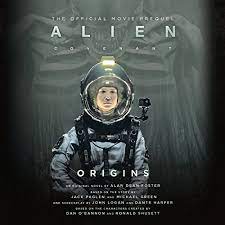 Alien covenant is the sequel to 2012's prometheus and prequel to 1979's alien, and was directed by ridley scott. Alien Covenant Origins Horbuch Download Von Alan Dean Foster Audible De Gelesen Von Tom Taylorson