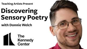 Discovering Sensory Poetry with Donnie Welch