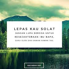 Kalau Lepas Solat Jangan Lupa Untuk Berdoa Ye Kawan Kawan Kredit Aidil Smksp02 Dahhabaqdah Tag Kawan Hangpa Natural Landmarks Nature Landmarks