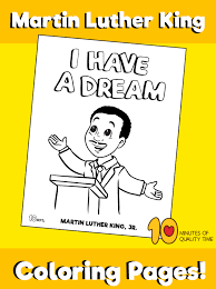 The martin luther king activities and martin luther king crafts on this list are a great way to celebrate the life of dr king and everything that he achieved. Martin Luther King I Have A Dream Coloring Page 10 Minutes Of Quality Time