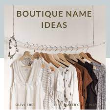 130+ Trendy, Unique, and Stylish Boutique Name Ideas - ToughNickel