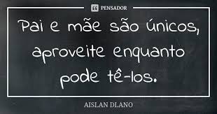 Pai E Mae Sao Unicos Aproveite Aislan Dlano