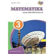 Teknik dasar pekerjaan laboratorium kimia 1 smk kelas x. Buku Erlangga Matematika Smk Mak Kls Xii Kikd17 0055100242 Shopee Indonesia