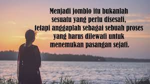 Merelakan dia bersama orang lain, asalkan dia masih tetap bahagia meskipun nggak bersama. 20 Kata Kata Jomblo Bahagia Yang Penuh Makna Tobakonis