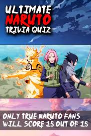 Ultimate Naruto Trivia Quiz In 2020 Ultimate Naruto Trivia Quiz Naruto