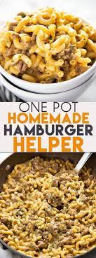 One Pot Homemade Hamburger Helper The Salty Marshmallow Recipe Homemade Hamburgers Homemade Hamburger Helper Ground Beef Recipes Easy