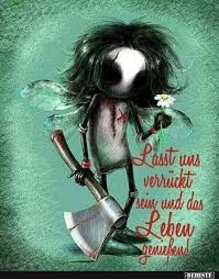 Lasst Uns Verrückt Sein Und Das Leben Genießen Lustige Bilder