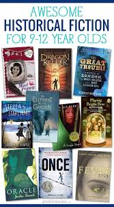 10 Historical Fiction Books For Tweens Books For Tweens Historical Fiction Books Books