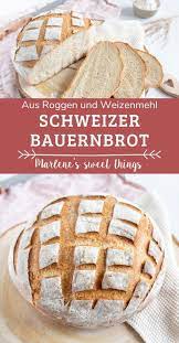 schweizer bauernbrot klassisch gut marlenes sweet things rezept brot selber backen rezept brot backen rezept einfach bauernbrot