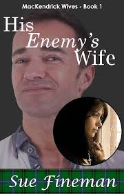 His Enemy's Wife (MacKendrick Wives Book 1) eBook : Fineman, Sue: Kindle  Store
