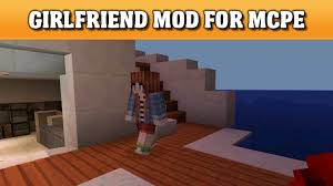 Browse and download minecraft bedrock mods by the planet minecraft community. Girlfriend Mod For Minecraft For Android Apk Download