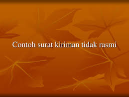 Contoh surat tidak resmi via www.slideshare.net. Ppt Surat Kiriman Tidak Rasmi Powerpoint Presentation Free Download Id 3840009