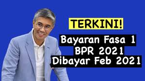 Bpr 2021 sebenarnya ada berapa fasa? Terkini Bayaran Fasa 1 Bpr Pada Feb 2021 Youtube