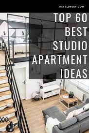 Top 60 Best Studio Apartment Ideas Small Space Designs Apartment Design Small Space Design Small Studio Apartment Decorating
