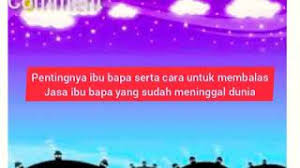 Itulah salah satu cara membalas jasa mereka. Cara Membalas Jasa Ibu Bapa Youtube