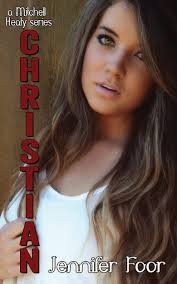 Christian: Mitchell Healy Book 3: Volume 3: Amazon.co.uk: Foor, Jennifer:  9780692348185: Books