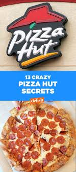13 Things You Should Know Before You Order Pizza Hut Pizza Hut Order Pizza Restaurant Recipes Famous