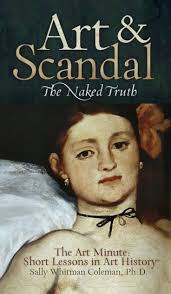 Art and Scandal: The Naked Truth by Sally Whitman Coleman
