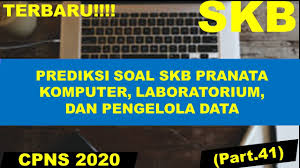 Prediksi Soal Skb Pranata Komputer Laboratorium Pengelola Data Youtube