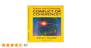 Science and Christianity: Conflict or Coherence?: Henry F. Schaefer,  Professor Eric J. Heller, Department of Chemistry, Harvard University:  9780974297507: Amazon.com: Books