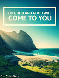 No matter what your physical appearance, when you have allah has something better planned for you. 96. Do Good And Good Will Come To You Fun Things To Do Outdoor Natural Landmarks