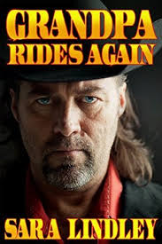 GRANDPA RIDES AGAIN by Sara Lindley