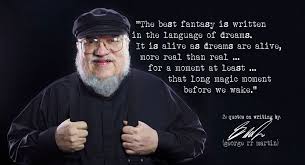George R R Martin S 20 Quotes On Writing Writing Quotes 20th Quote George Rr Martin Quotes
