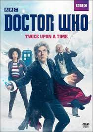 Cover Image For Doctor Who Twice Upon A Time Videorecording Written By Steven Moffat Directed By Rachel Talal Doctor Who Specials Doctor Who 12th Doctor